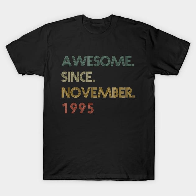 Awesome Since November 1995 T-Shirt by potch94